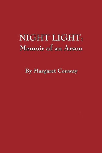 Stock image for Night Light: Memoir of an Arson for sale by Decluttr