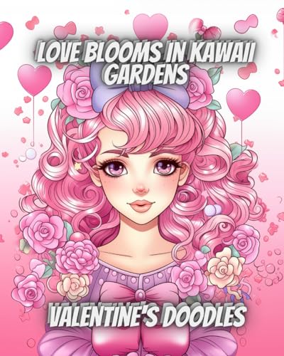 Imagen de archivo de Love Blooms in Kawaii Gardens: Valentine's Doodles: Magic book for children of all ages a la venta por California Books