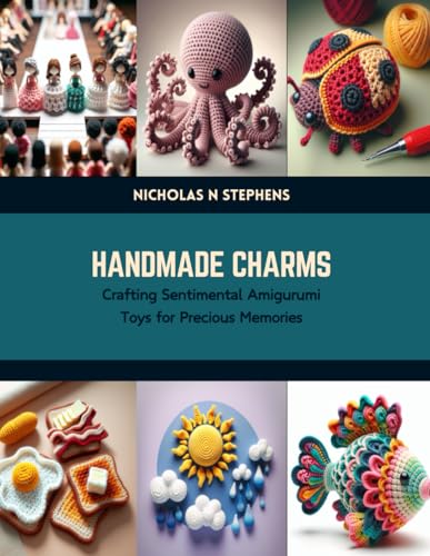 Immagine dell'editore per Handmade Charms: Crafting Sentimental Amigurumi Toys for Precious Memories venduto da Ria Christie Collections