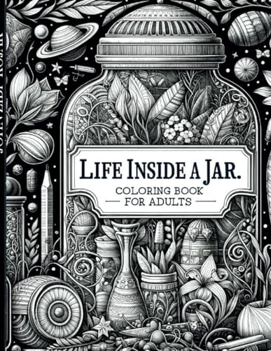 Imagen de archivo de Life Inside a Jar. Coloring Book for Adults. (Paperback) a la venta por Grand Eagle Retail