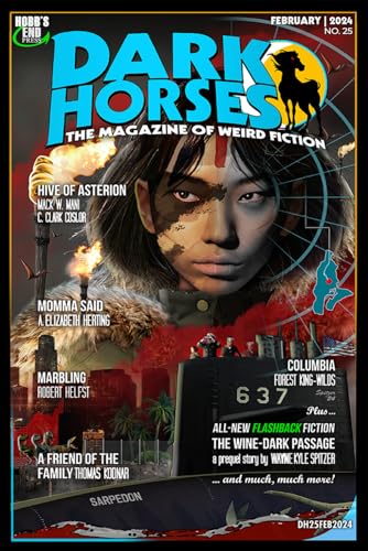 Beispielbild fr Dark Horses: The Magazine of Weird Fiction No. 25: February 2024 (Dark Horses Magazine) zum Verkauf von Ria Christie Collections