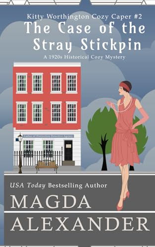 Beispielbild fr The Case of the Stray Stickpin: A 1920s Historical Cozy Mystery (The Kitty Worthington Cozy Capers) zum Verkauf von AwesomeBooks