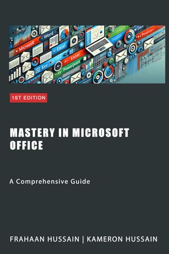 9798877863613: Mastery in Microsoft Office: A Comprehensive Guide