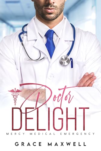 Stock image for Doctor Delight (Mercy Medical Emergency) for sale by HPB Inc.