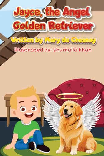 Stock image for Jayce, the Angel Golden Retriever (Angel Dog Children's Books) for sale by California Books