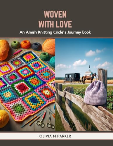 Stock image for Woven with Love: An Amish Knitting Circle?s Journey Book for sale by California Books