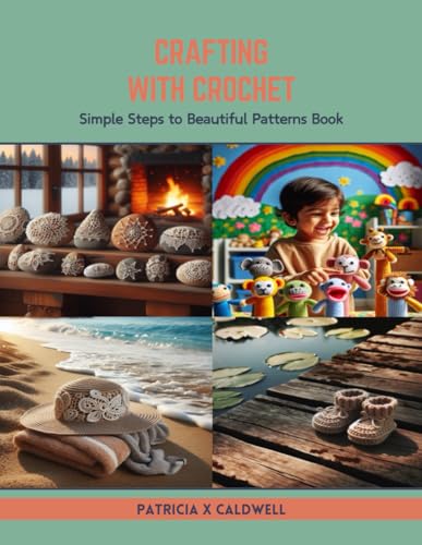 Beispielbild fr Crafting with Crochet: Simple Steps to Beautiful Patterns Book zum Verkauf von California Books