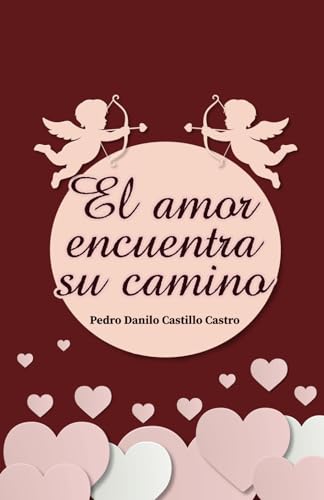 Stock image for El amor encuentra su camino (Paperback) for sale by Grand Eagle Retail