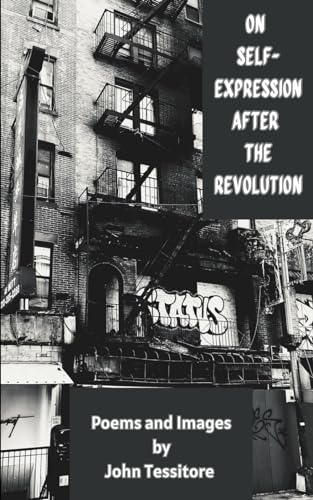 Stock image for On Self-Expression After the Revolution: Poems and Images for sale by GreatBookPrices