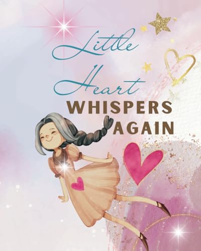 Stock image for Little Heart Whispers Again for sale by California Books