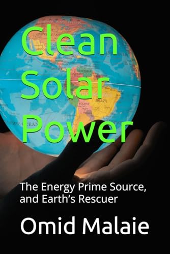 9798878115483: Clean Solar Power: The Energy Prime Source, and Earth’s Rescuer