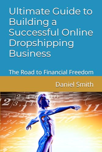 Stock image for Ultimate Guide to Building a Successful Online Dropshipping Business (Paperback) for sale by Grand Eagle Retail