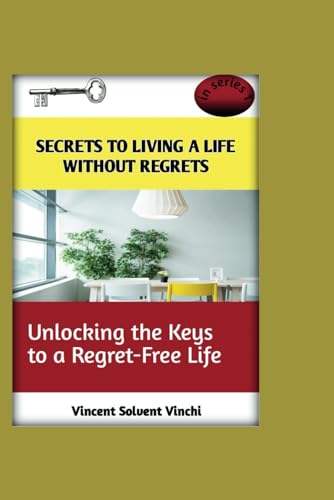 Beispielbild fr Secrets to Living a Life Without Regrets (Paperback) zum Verkauf von Grand Eagle Retail
