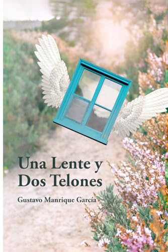 Stock image for Una lente y dos telones (Spanish Edition) for sale by California Books