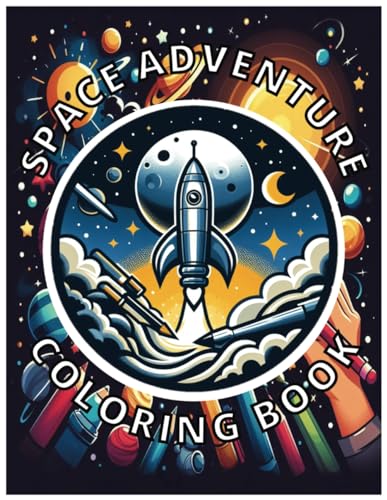 Stock image for Space Adventure Kids Coloring Book: Fun, Easy, Relaxing for 4-12 Year Old, 50+ Unique Space, Astronaut, Universe, and Solar System Designs (Children's Coloring Books) for sale by California Books