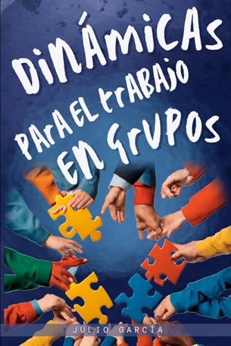 Imagen de archivo de Dinmicas para el trabajo en grupos (Spanish Edition) a la venta por California Books