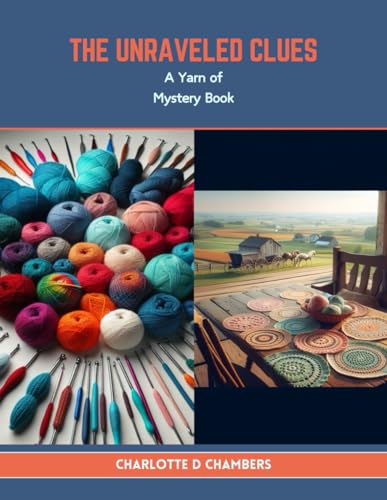 9798878400350: The Unraveled Clues: A Yarn of Mystery Book