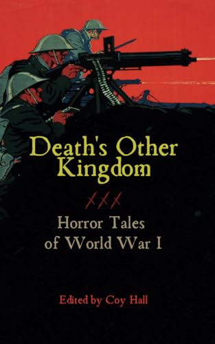 9798878524698: Death's Other Kingdom: Horror Tales of World War I