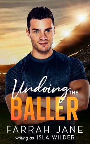 Imagen de archivo de Undoing the Baller: An Opposites Attract Small Town Sports Romance (Wishing) a la venta por California Books