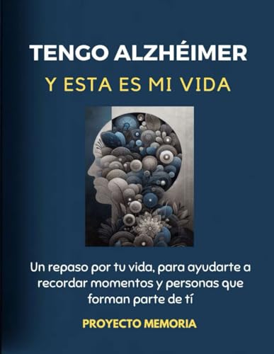 Imagen de archivo de Tengo Alzheimer Y Esta Es Mi Vida (Paperback) a la venta por Grand Eagle Retail