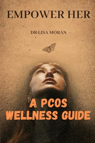 Stock image for EMPOWER HER: A PCOS WELLNESS GUIDE for sale by California Books