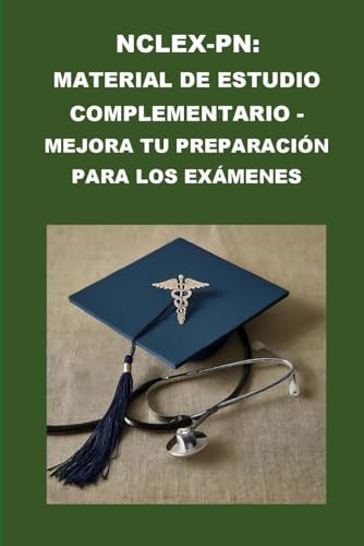 Beispielbild fr NCLEX-PN: Material de estudio complementario - Mejora tu preparacin para los exmenes (Nursing Exams) (Spanish Edition) zum Verkauf von California Books