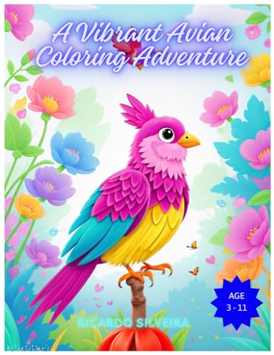 Beispielbild fr A Vibrant Avian Coloring Adventure zum Verkauf von California Books
