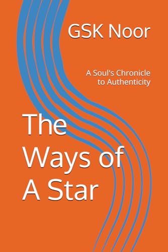 Stock image for The Ways of A Star: A Soul's Chronicle to Authenticity for sale by California Books