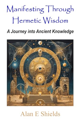 Stock image for Manifesting Through Hermetic Wisdom (Paperback) for sale by Grand Eagle Retail