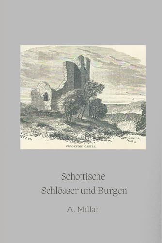 Imagen de archivo de Schottische Schlsser und Burgen: berlieferungen und Legenden (German Edition) a la venta por California Books