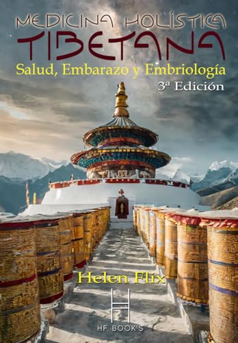 Imagen de archivo de Medicina Holstica Tibetana: Salud, Embarazo y Embriologa (Spanish Edition) a la venta por California Books