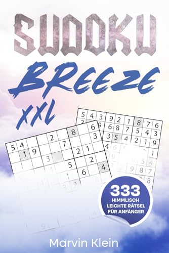 Stock image for Sudoku Breeze: 333 Himmlisch leichte Rtsel fr Anfnger (German Edition) for sale by California Books