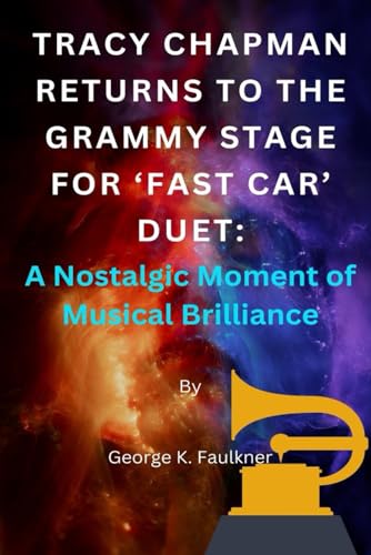 Imagen de archivo de Tracy Chapman Returns to the Grammy Stage for ?Fast Car? Duet: A Nostalgic Moment of Musical Brilliance a la venta por California Books