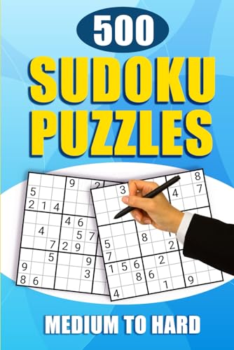 Beispielbild fr 500 Sudoku Puzzles: Medium to Hard Sudoku Puzzle Book With Solutions zum Verkauf von California Books