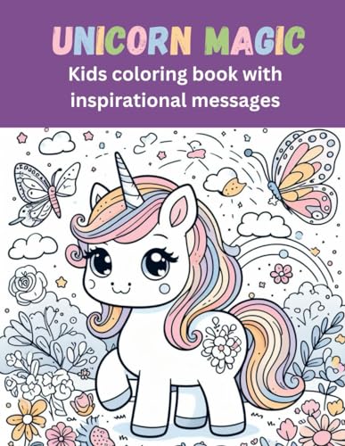 Stock image for Unicorn Magic: Kids coloring book with inspirational messages for sale by California Books