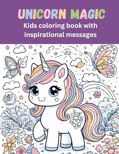 9798879136722: Unicorn Magic: Kids coloring book with inspirational messages