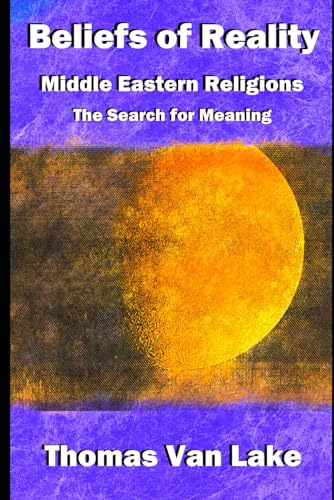 Stock image for Beliefs of Reality: Middle Eastern Religions: The Search for Meaning for sale by California Books