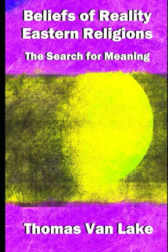 Imagen de archivo de Beliefs of Reality: Eastern Religions: The Search for Meaning a la venta por California Books