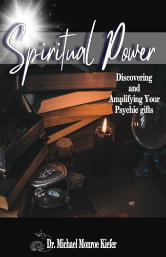 9798879244595: Spiritual Power: Discovering and Amplifying Your Psychic Gifts