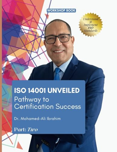 Stock image for ISO 14001 Unveiled: Pathway to Certification Success for sale by California Books