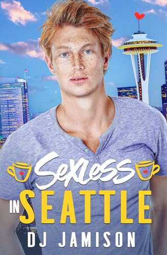 9798879407037: Sexless in Seattle (Rom-Com Reboot)