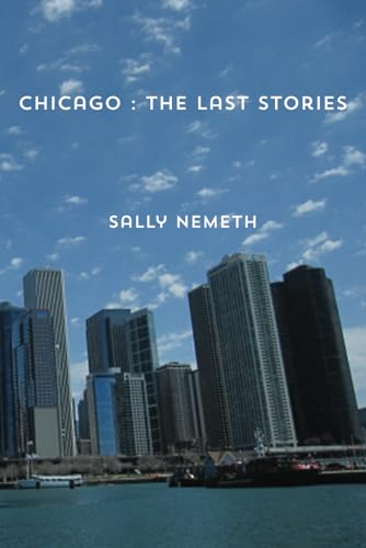 Beispielbild fr Chicago: The Last Stories zum Verkauf von GreatBookPrices