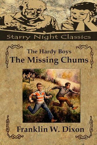 Stock image for The Hardy Boys - The Missing Chums for sale by Better World Books: West
