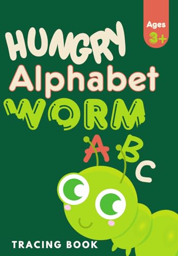 9798879538427: Hungry Alphabet Worm: Learning Book (Learning Books)