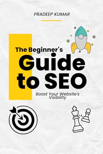 Imagen de archivo de The Beginner's Guide to SEO: Boost Your Website's Visibility a la venta por GreatBookPrices