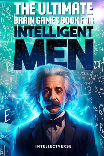 9798879601206: The Ultimate Brain Games Book for Intelligent Men: Puzzles Crosswords Riddles Quiz and Activities for Smart Men