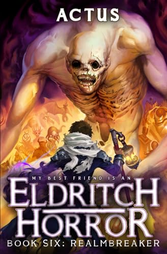 Imagen de archivo de Realmbreaker: A LitRPG Adventure (My Best Friend is an Eldritch Horror) a la venta por California Books