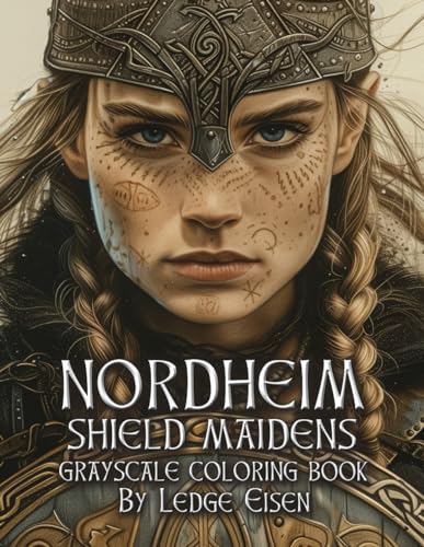 Stock image for Nordheim Shield Maidens Grayscale Coloring Book for sale by California Books