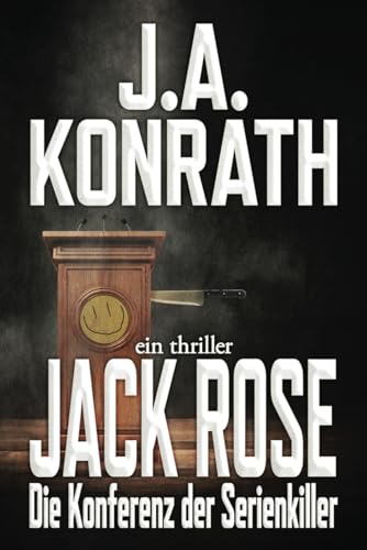 Imagen de archivo de Jack Rose - Die Konferenz der Serienkiller: Ein Jack-Daniels-Thriller (German Edition) a la venta por California Books