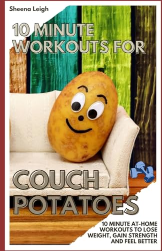 Stock image for 10 Minute Workouts for Couch Potatoes (Paperback) for sale by Grand Eagle Retail